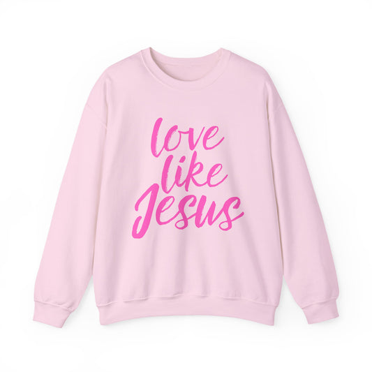 Love Like Jesus Crewneck Sweatshirt – Christian Faith Pink Pullover