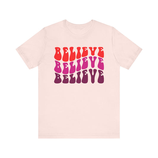 Believe Positive Vibes (Short Sleeve Tee)
