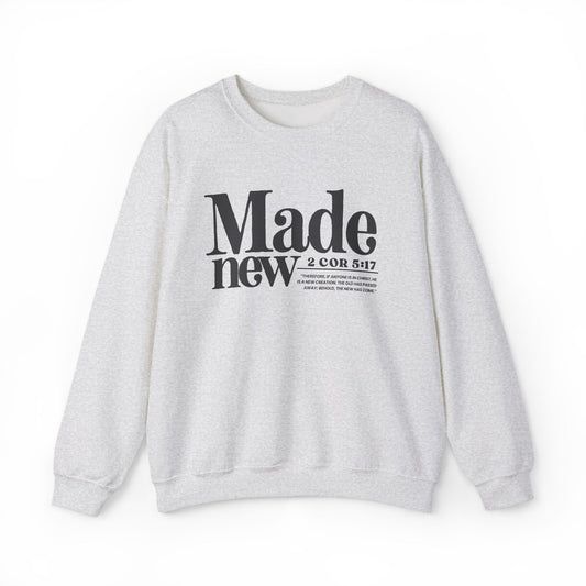 Made New Crew - Inspirational Christian Scripture Sweatshirt (2 Cor 5:17)