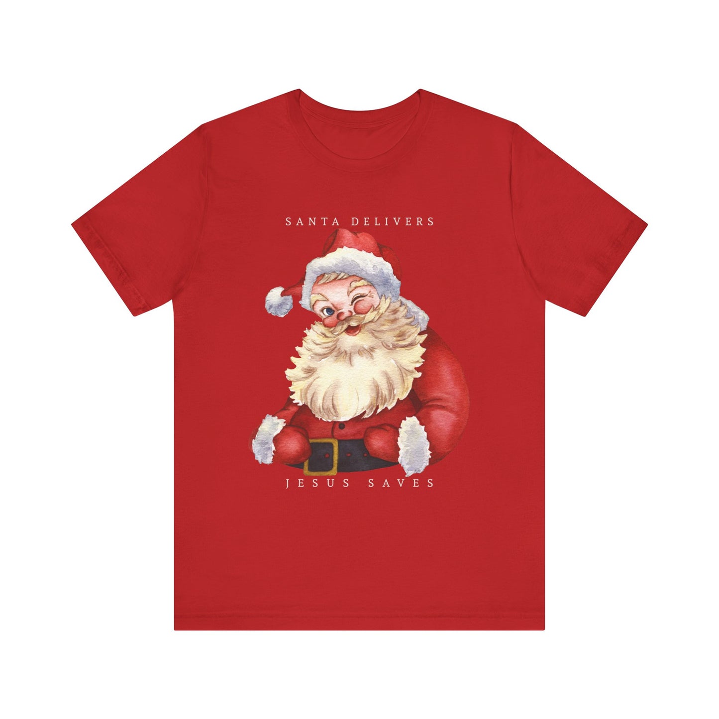 Santa Delivers, Jesus Saves (Unisex Tee)