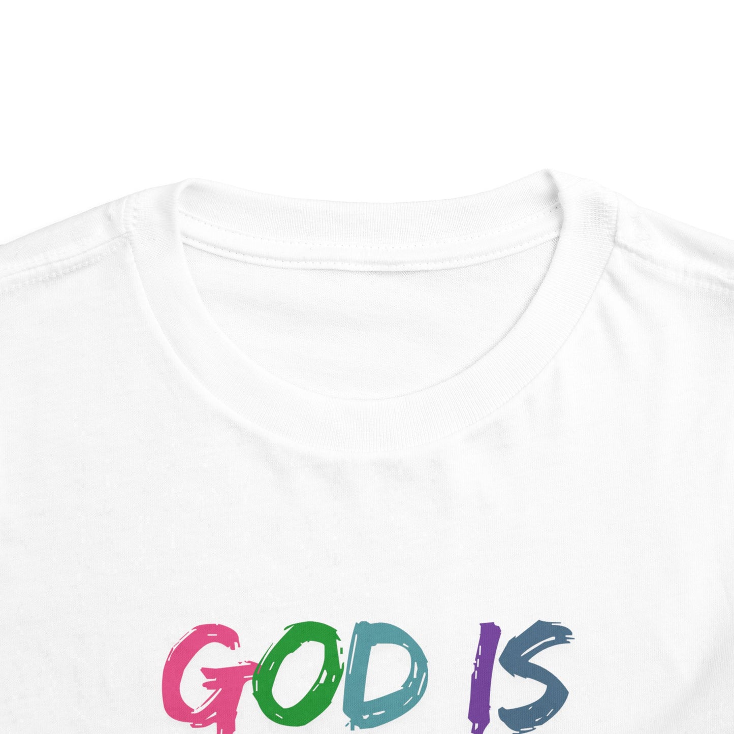 Toddler Tee — "God Is Good All The Time" Colorful Faith Graphic