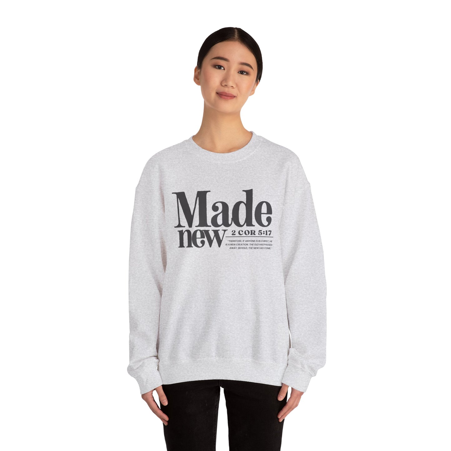Made New Crew - Inspirational Christian Scripture Sweatshirt (2 Cor 5:17)