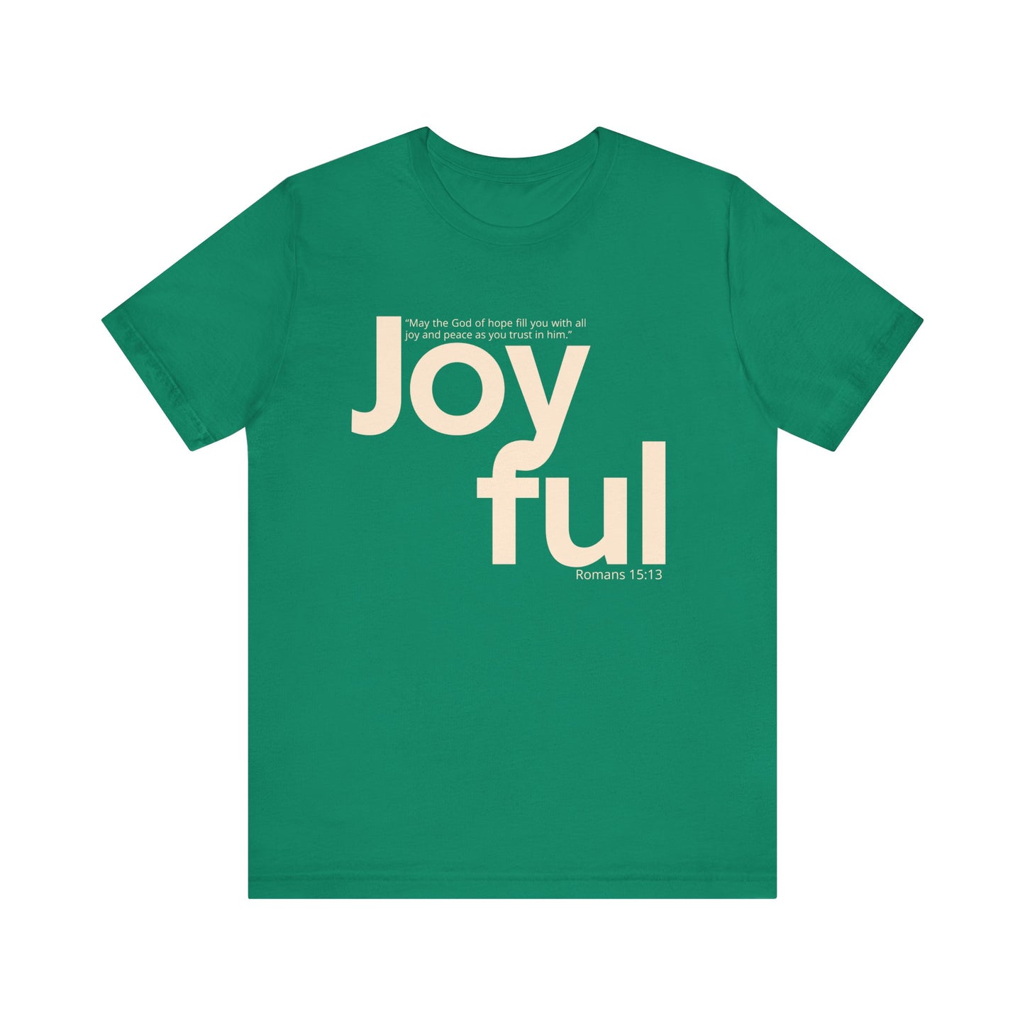 Joyful (Unisex Tee)