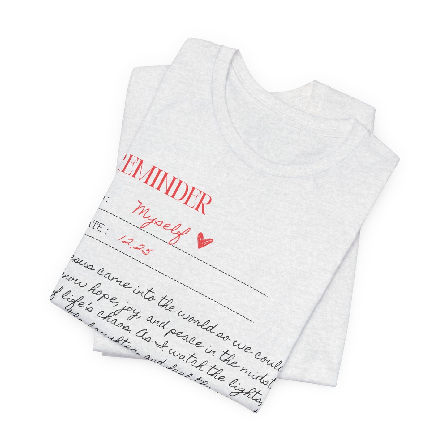 Personalized Reminder (Unisex Tee)