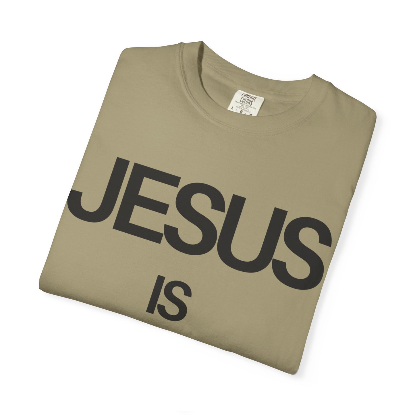 Jesus Is Lord (Unisex Garment-Dyed T-shirt)