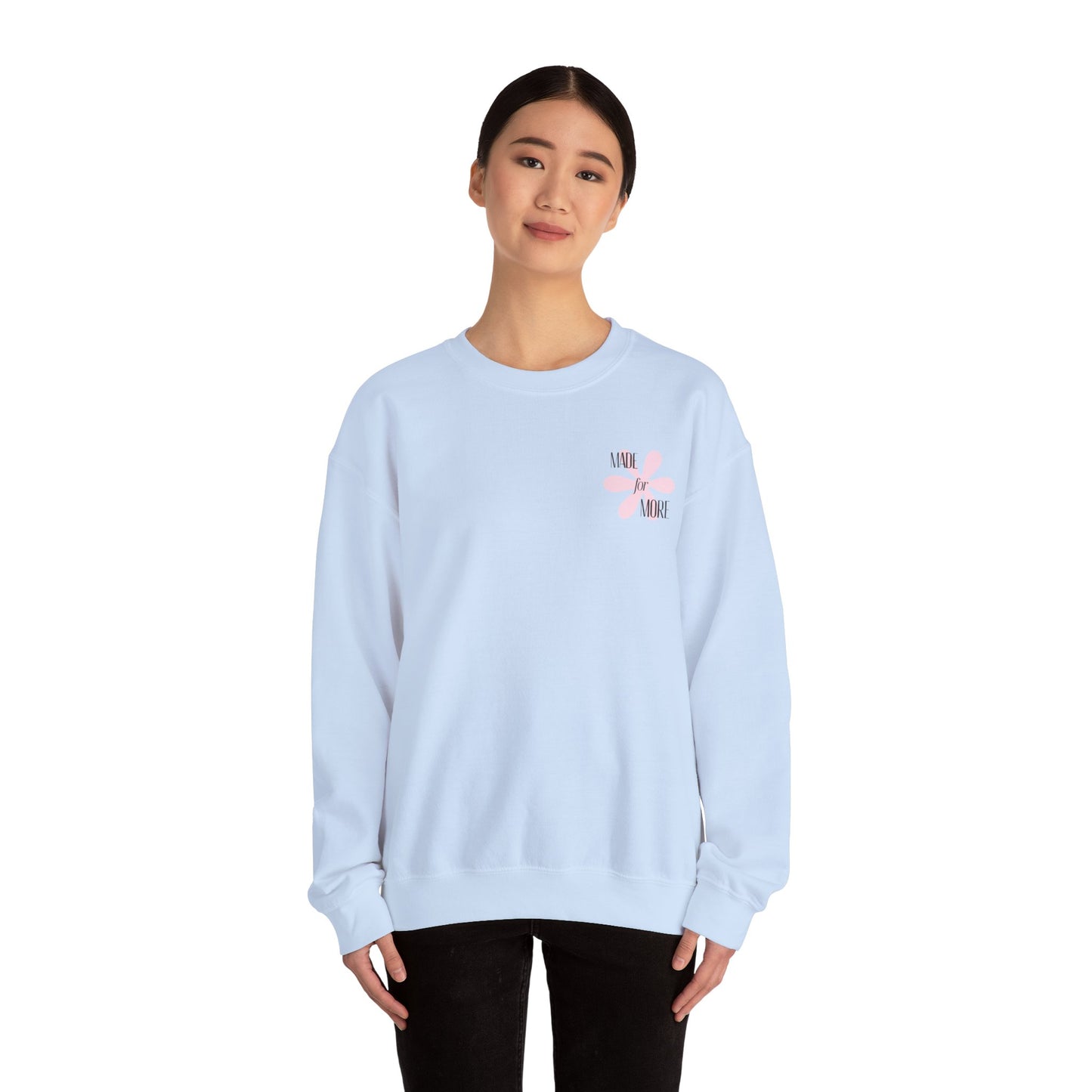 Crewneck Sweatshirt — "More" Floral Faith & Kindness Pullover