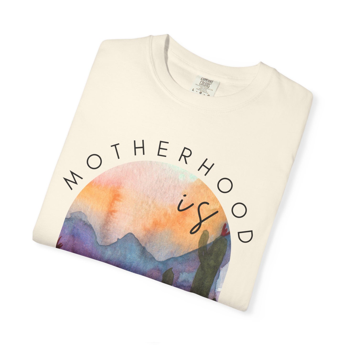 Motherhood Is Kingdom Work (Unisex Garment-Dyed T-shirt)