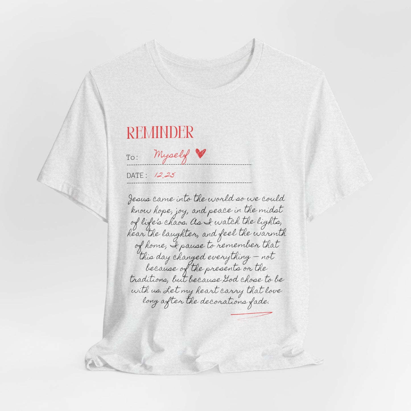 Personalized Reminder (Unisex Tee)