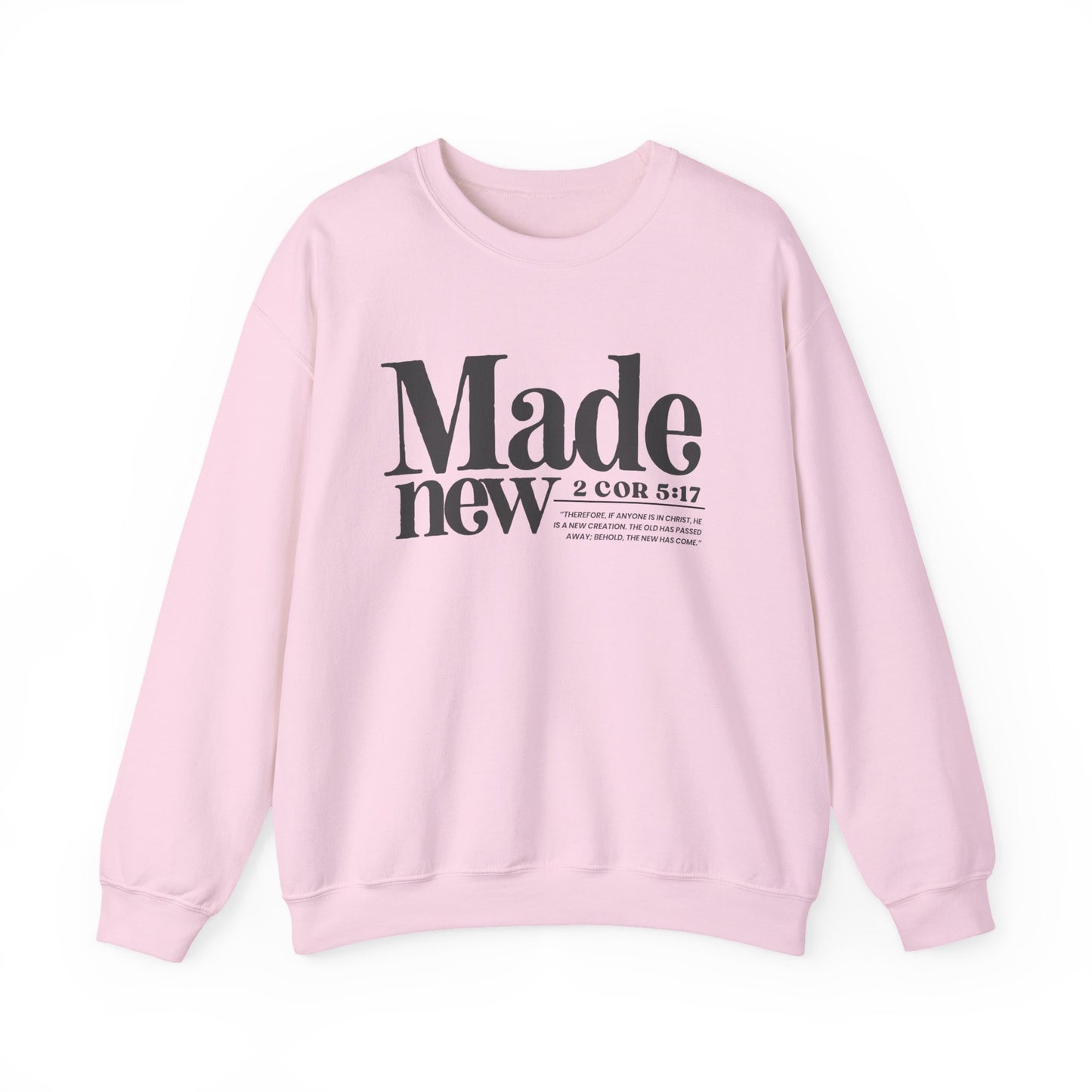 Made New Crew - Inspirational Christian Scripture Sweatshirt (2 Cor 5:17)
