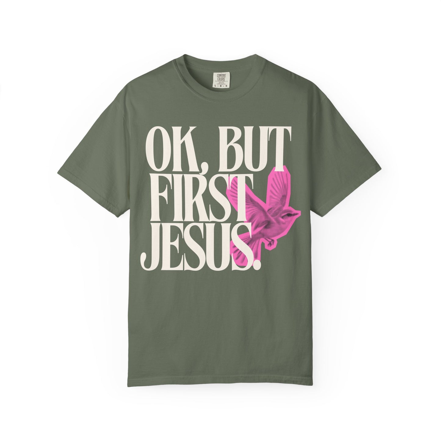 But First Jesus (Unisex Garment-Dyed T-shirt)