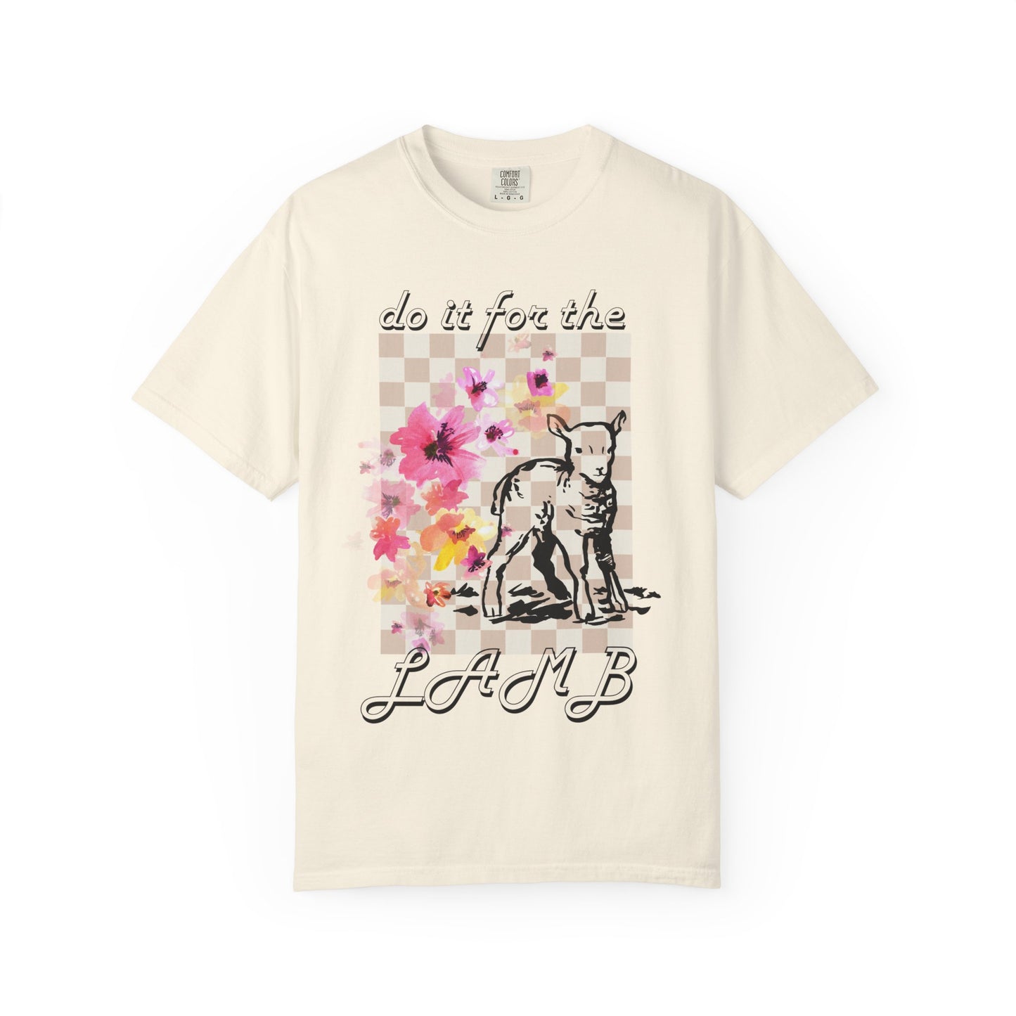 Do It For The Lamb (Unisex Garment-Dyed T-shirt)