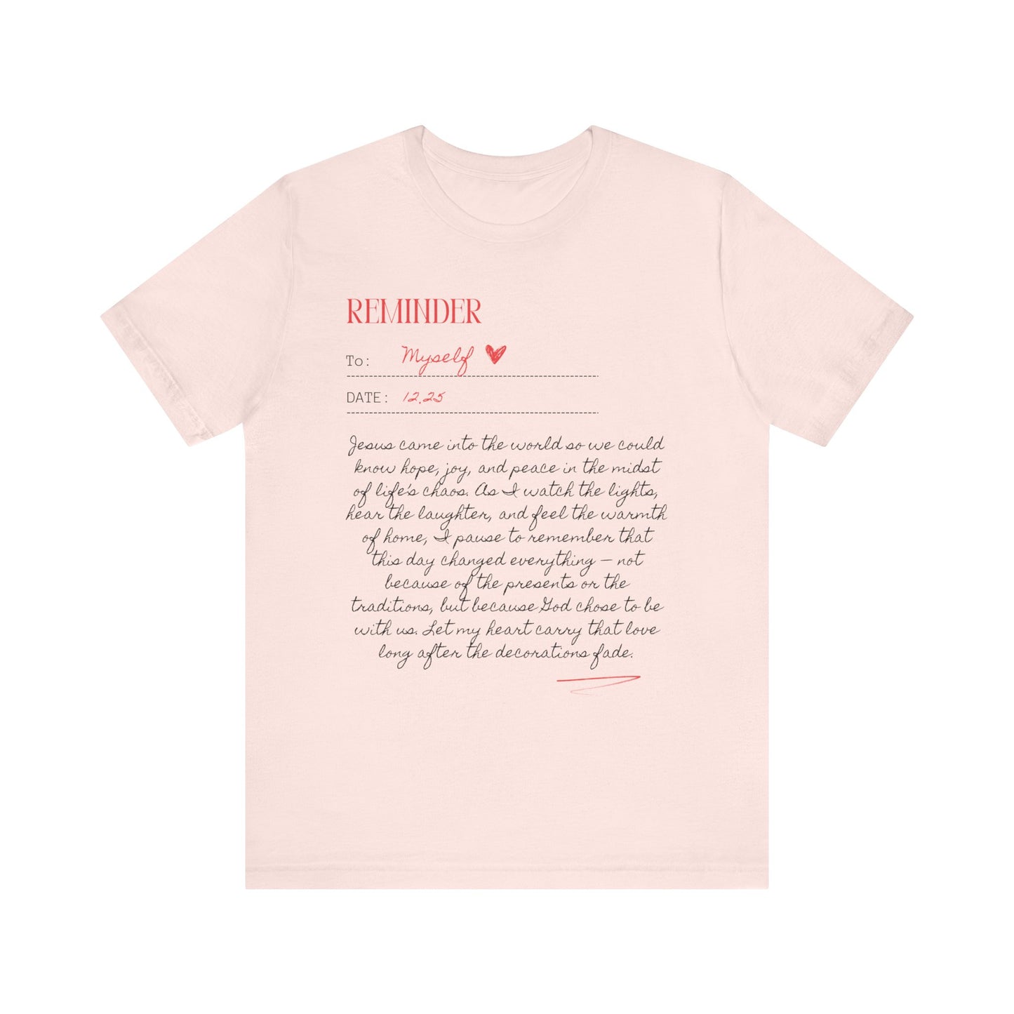 Personalized Reminder (Unisex Tee)