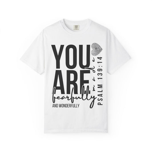 Fearfully and Wonderfully Made (Unisex Garment-Dyed T-shirt)