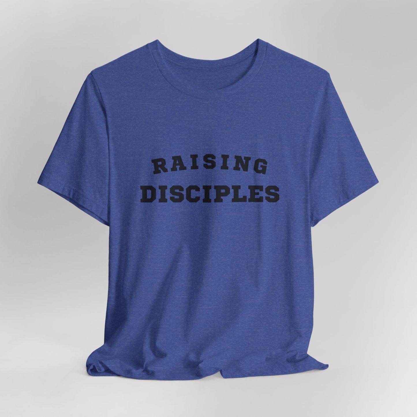 Raising Disciples Tee — Christian Faith Parenting T‑Shirt