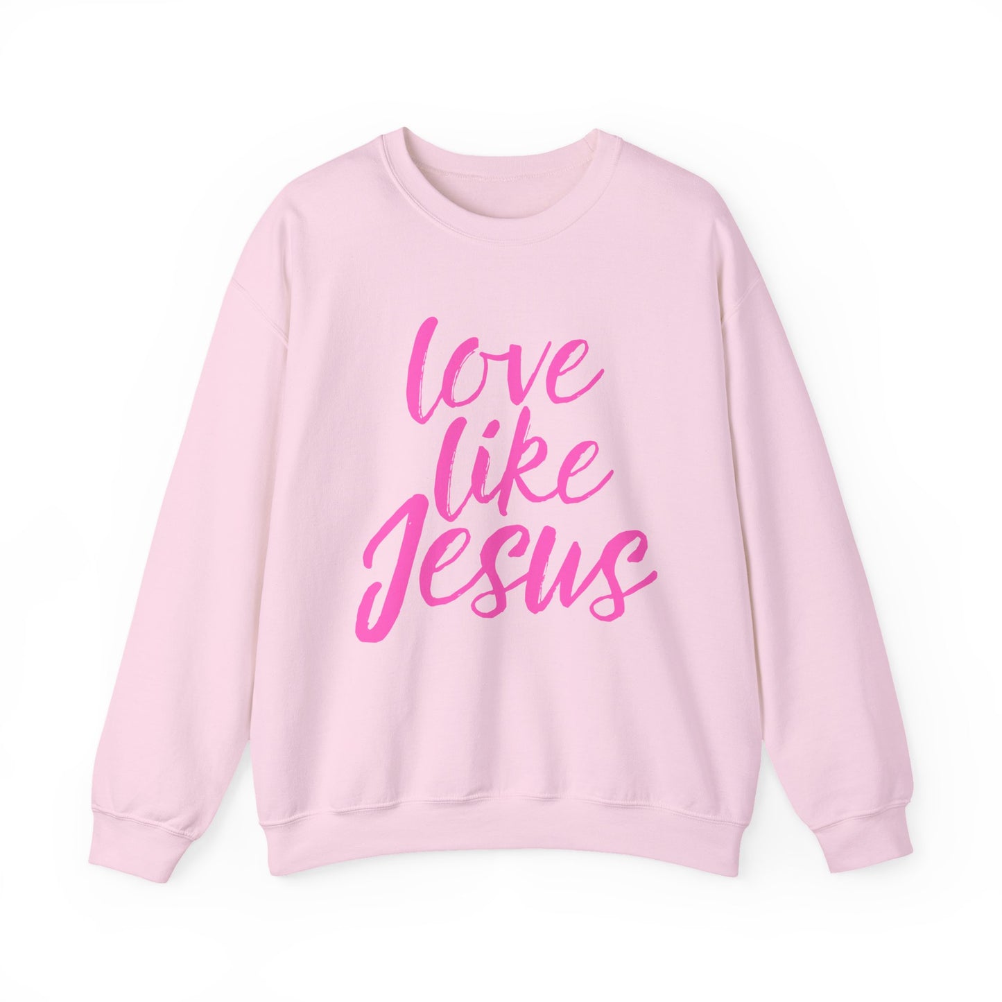 Love Like Jesus Crewneck Sweatshirt – Christian Faith Pink Pullover