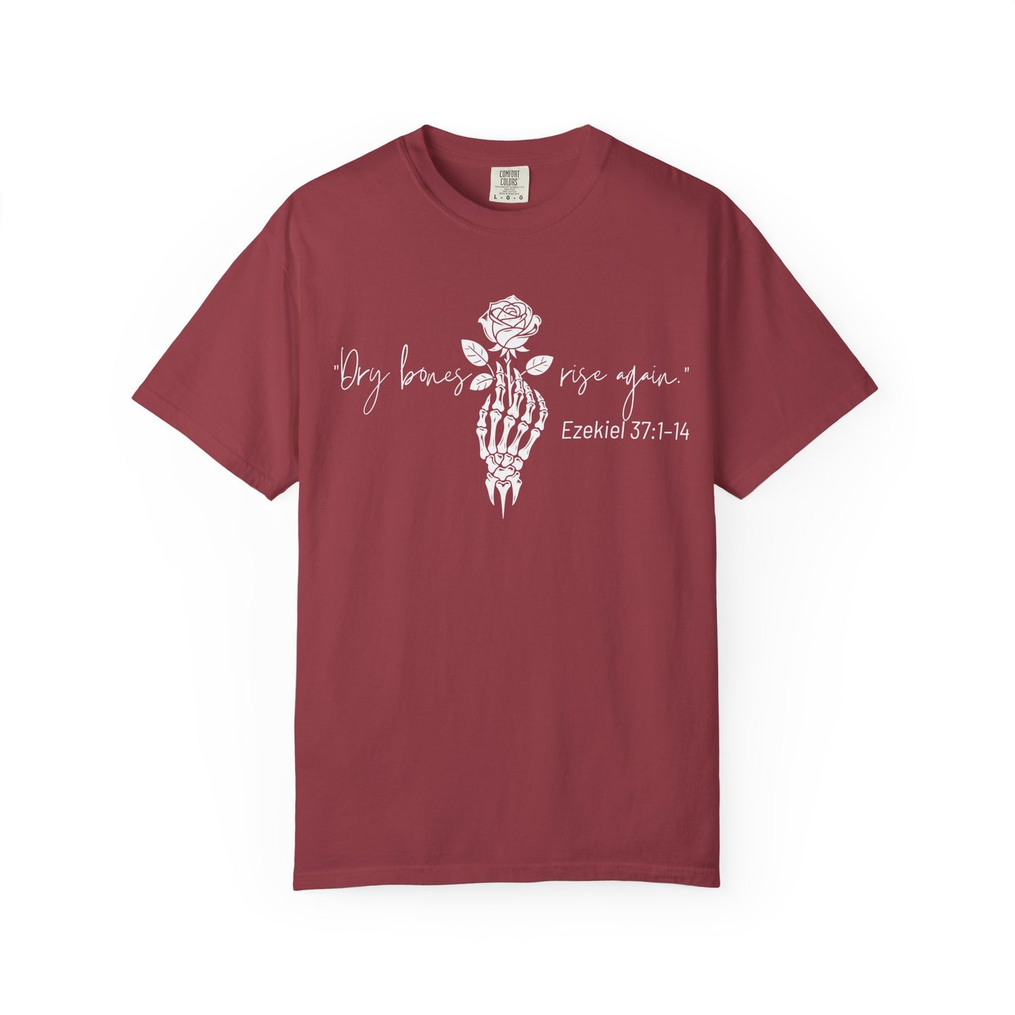 Dry Bones Rise Again (Unisex Garment-Dyed T-shirt)