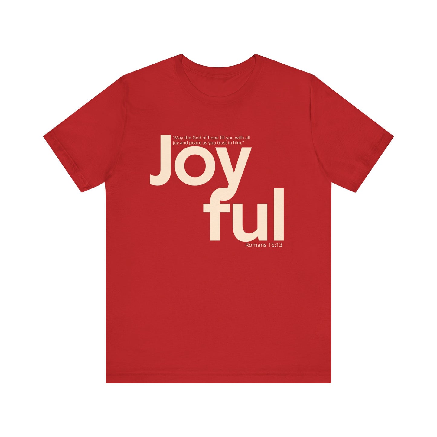 Joyful (Unisex Tee)