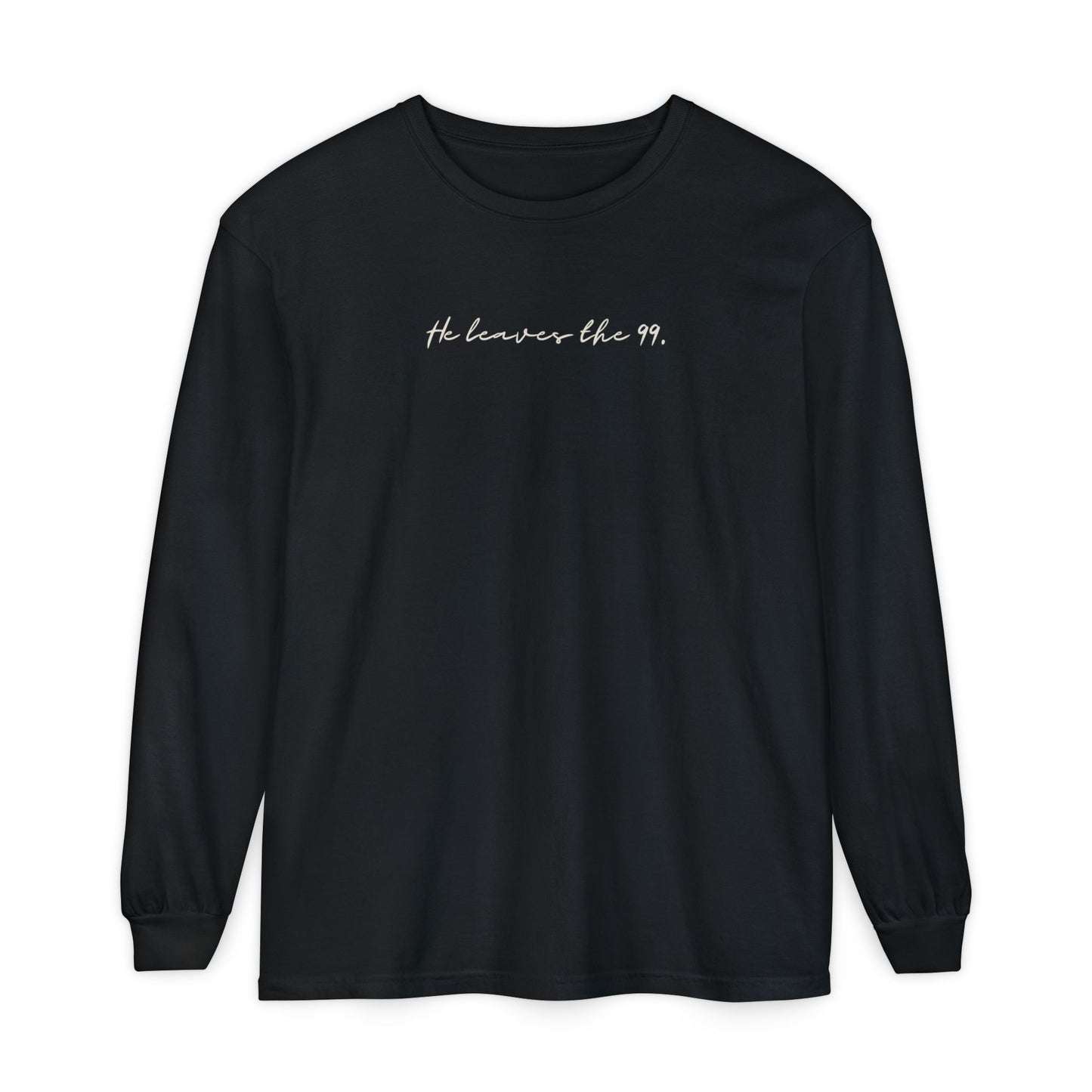 He Leaves the 99 (Unisex Garment-dyed Long Sleeve T-Shirt)