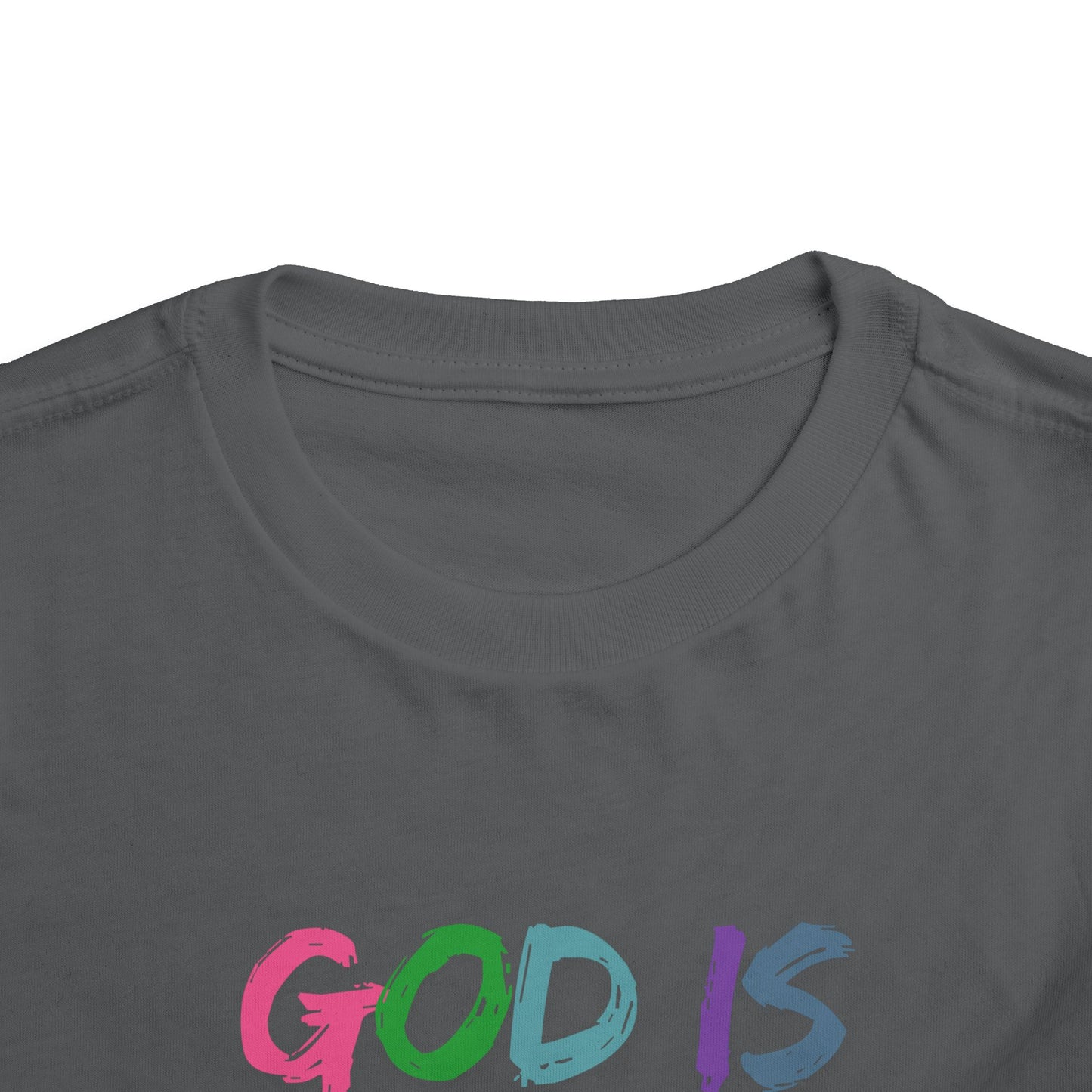 Toddler Tee — "God Is Good All The Time" Colorful Faith Graphic