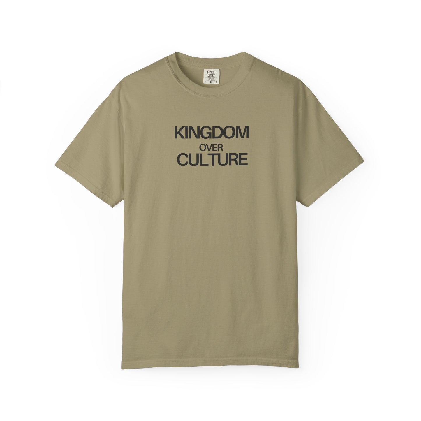 Kingdom Over Culture (Unisex Garment-Dyed T-shirt)