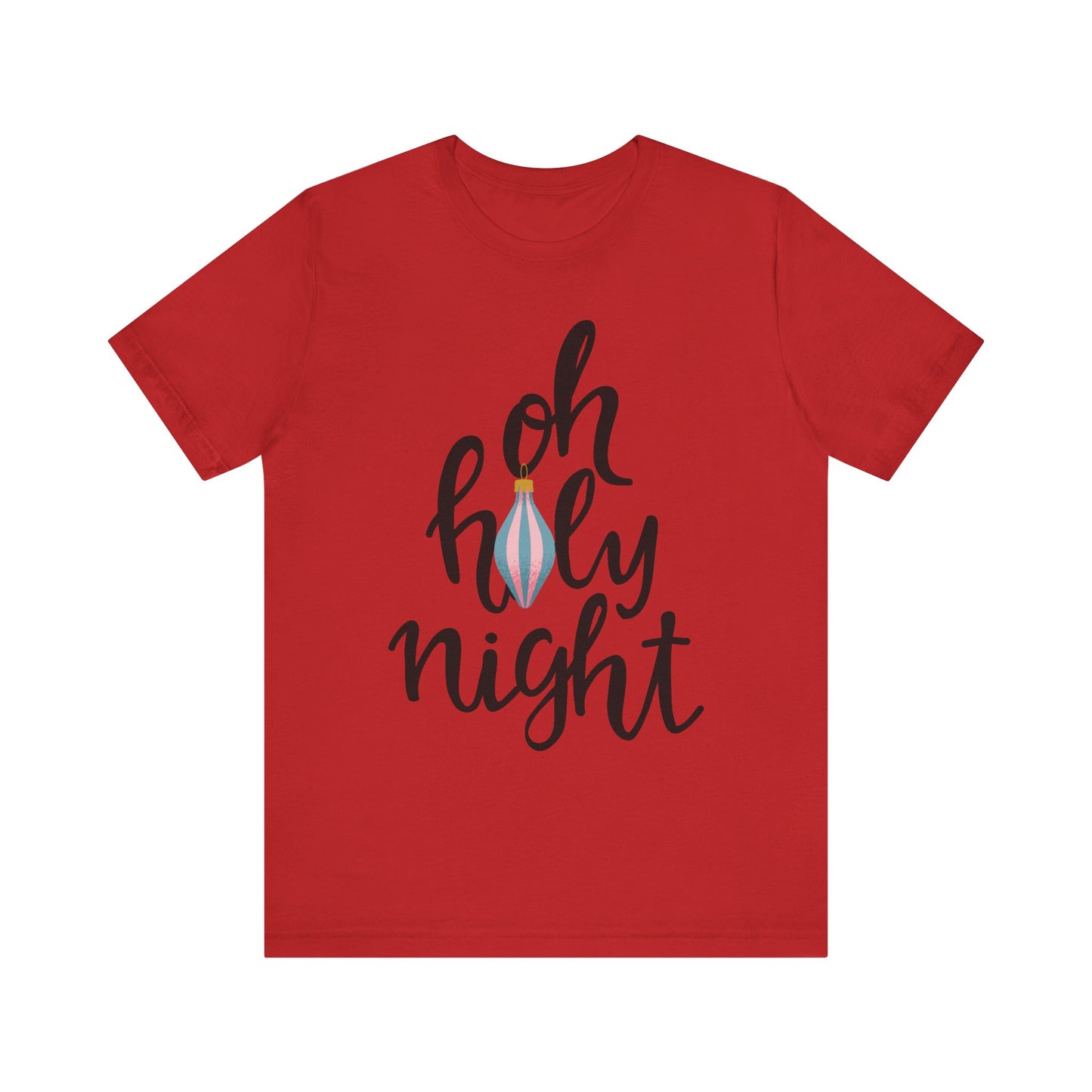 Oh Holy Night (Unisex Tee)