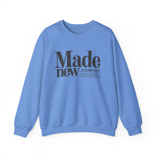 Made New Crew - Inspirational Christian Scripture Sweatshirt (2 Cor 5:17)
