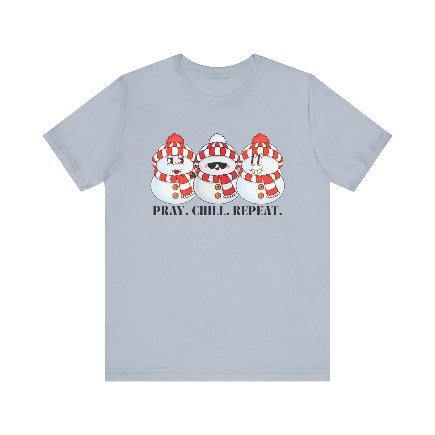 Pray, Chill, Repeat (Unisex Tee)