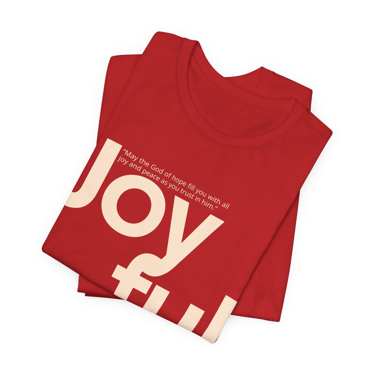 Joyful (Unisex Tee)