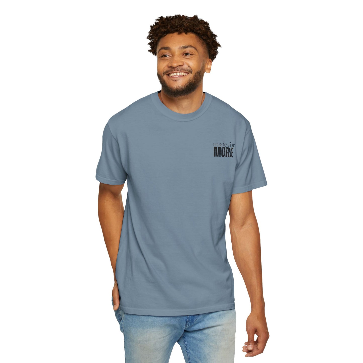 Made for More — Inspirational List Graphic T-Shirt