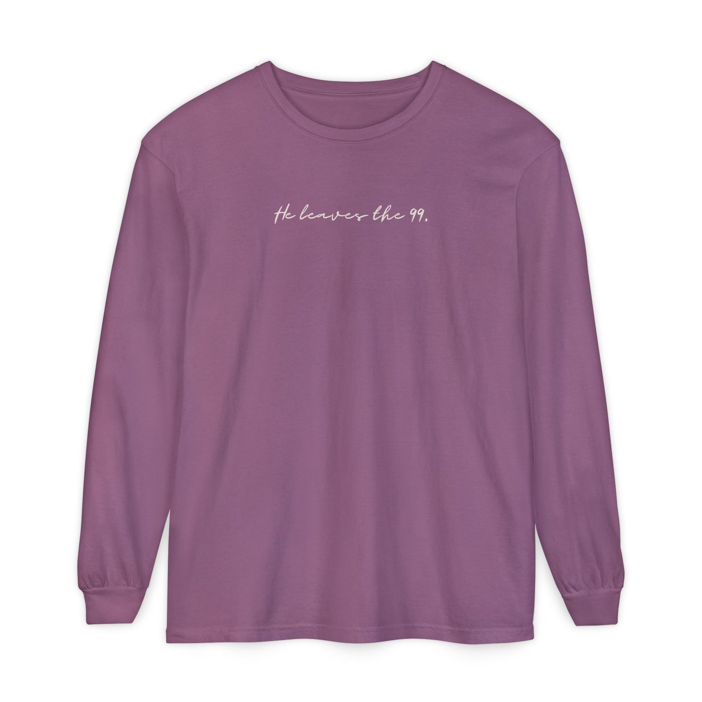 He Leaves the 99 (Unisex Garment-dyed Long Sleeve T-Shirt)