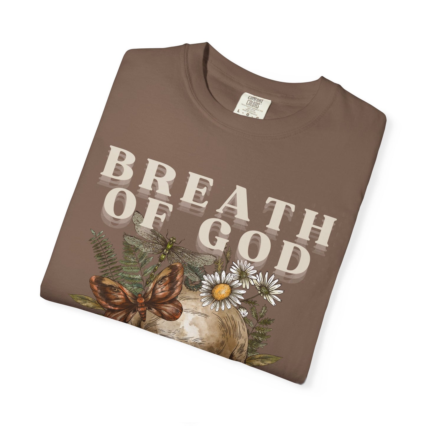 Breath of God (Unisex Garment-Dyed T-shirt)