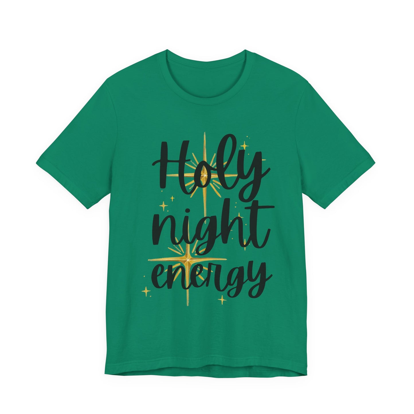 Holy Night Energy (Unisex Tee)