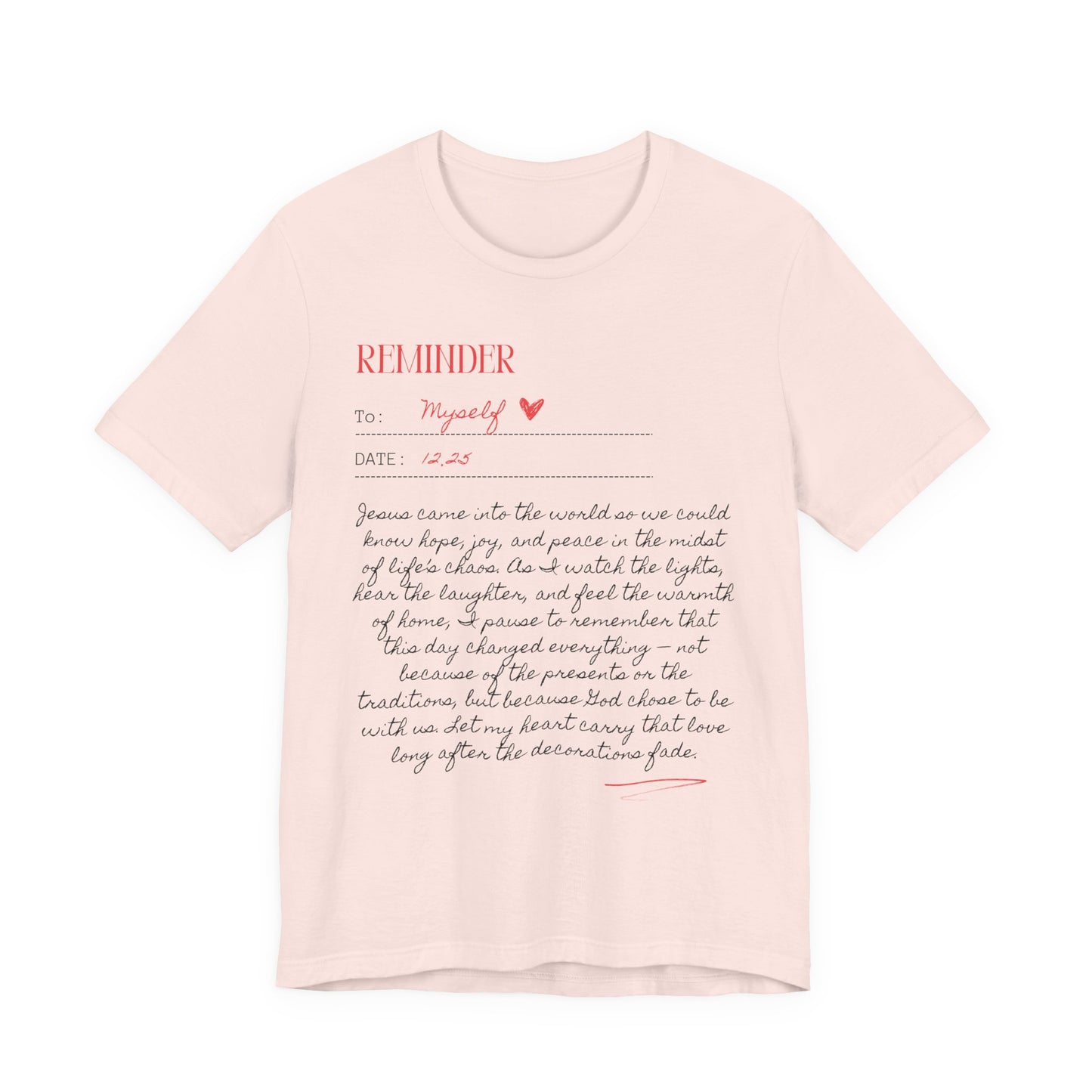 Personalized Reminder (Unisex Tee)