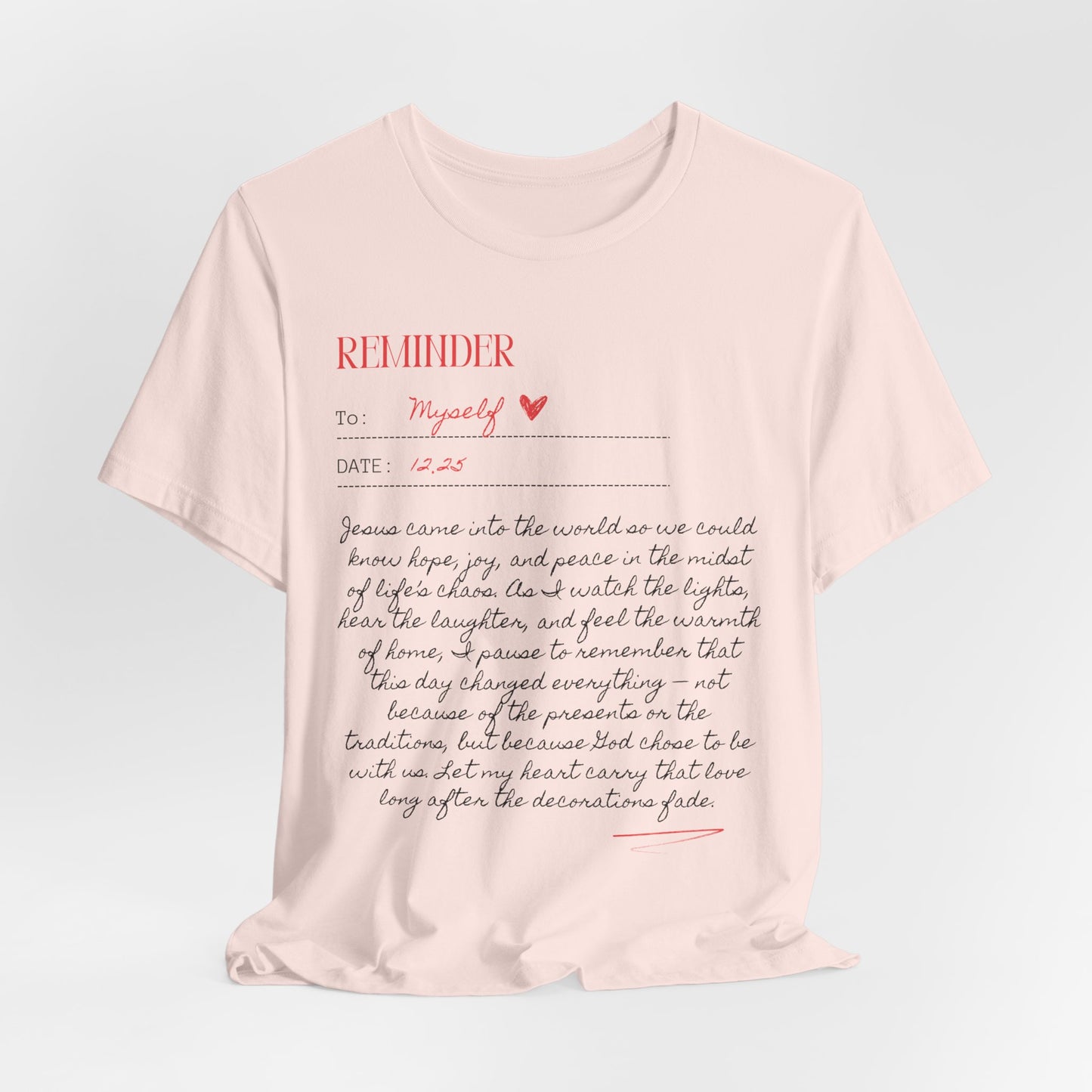 Personalized Reminder (Unisex Tee)