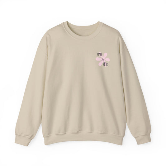 Crewneck Sweatshirt — "More" Floral Faith & Kindness Pullover