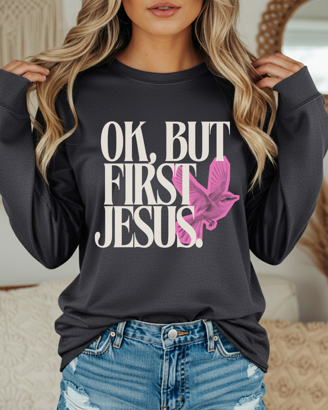 But First Jesus (Unisex Garment-dyed Long Sleeve T-Shirt)