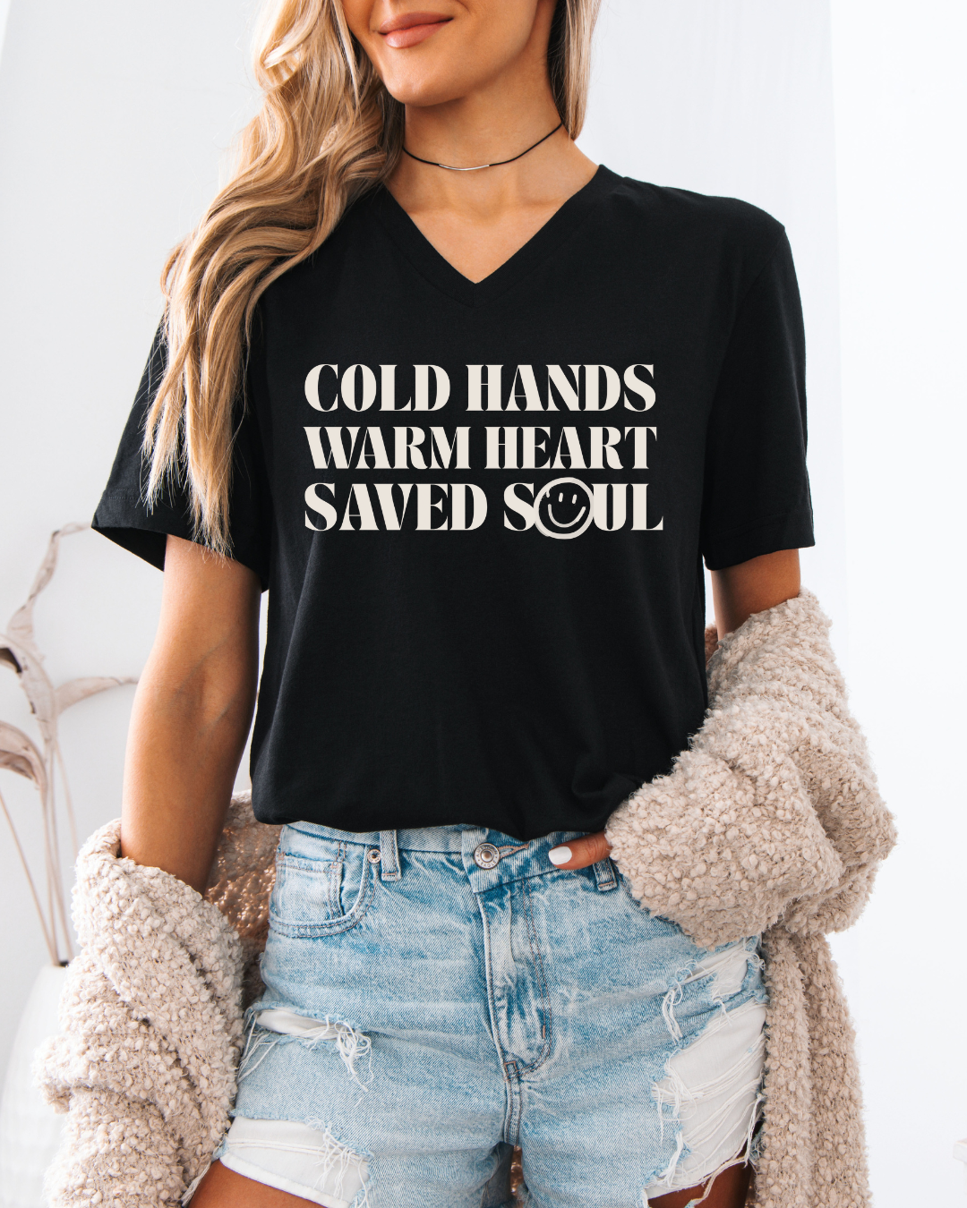 Cold Hands, Warm Heart, Saved Soul (Short Sleeve V-Neck Tee)
