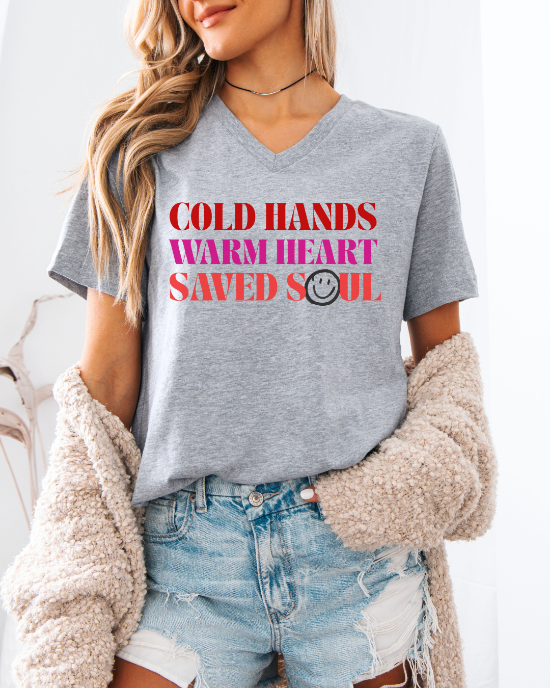 Cold Hands, Warm Heart, Saved Soul (Short Sleeve V-Neck Tee)