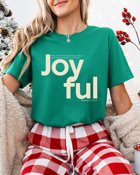 Joyful (Unisex Tee)