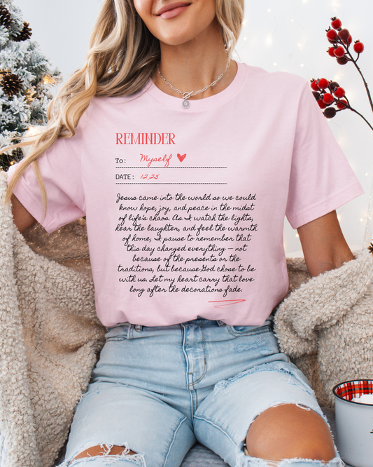 Personalized Reminder (Unisex Tee)