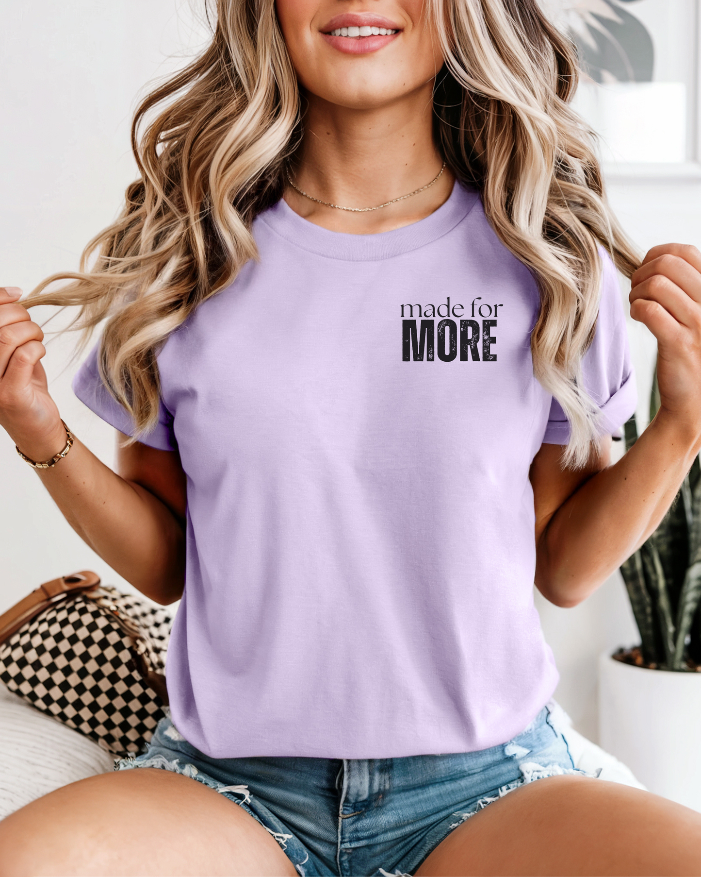Made for More — Inspirational List Graphic T-Shirt