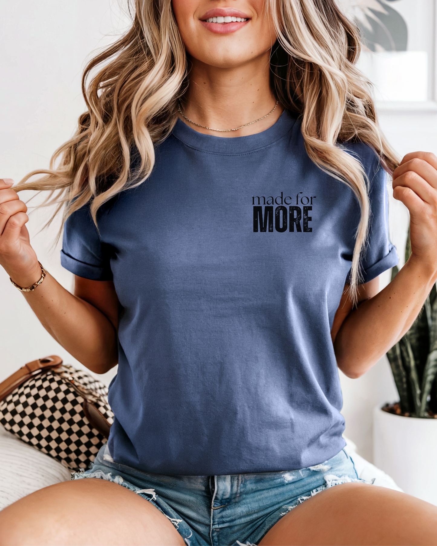 Made for More — Inspirational List Graphic T-Shirt