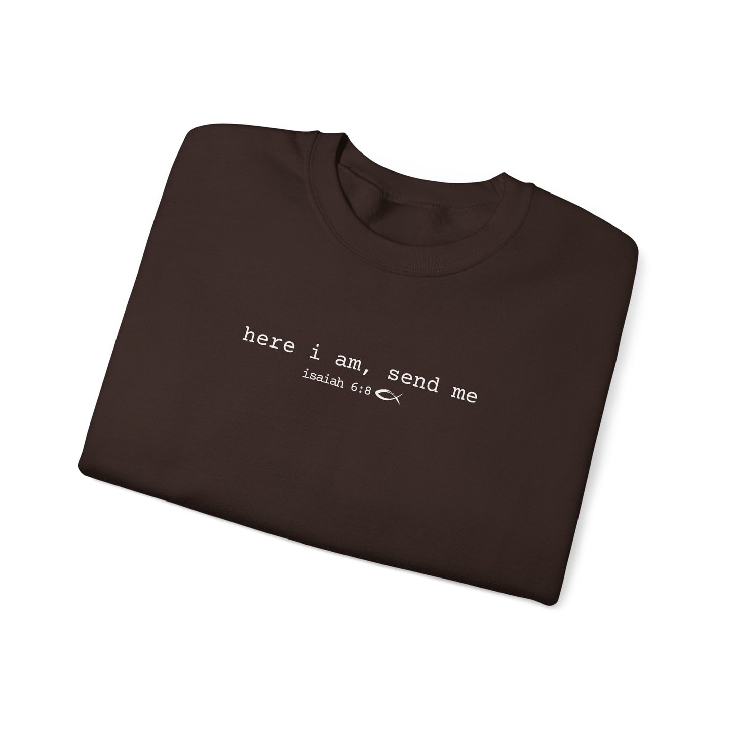 Here I am, Send Me (Unisex Heavy Blend™ Crewneck Sweatshirt)