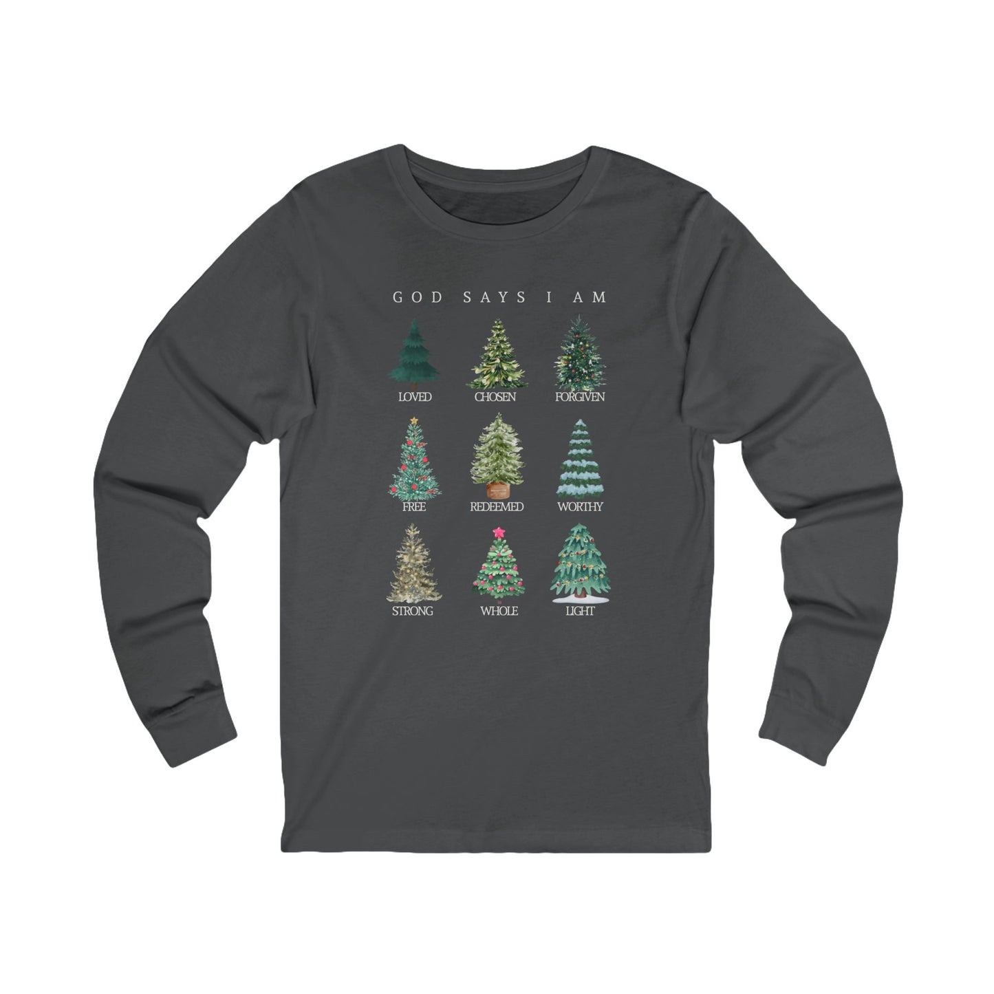 God Says I Am (Long Sleeve Tee)