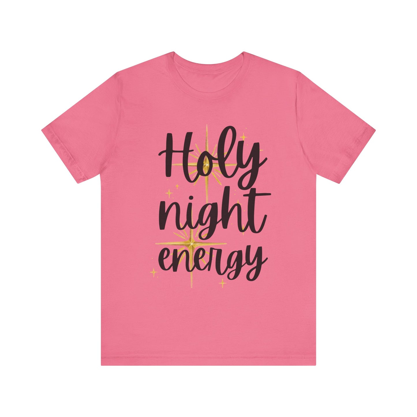 Holy Night Energy (Unisex Tee)