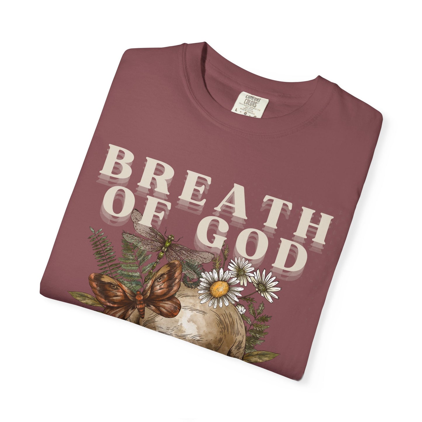 Breath of God (Unisex Garment-Dyed T-shirt)