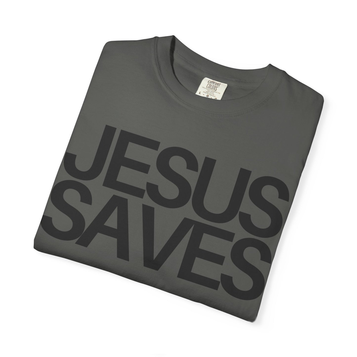 Bold Jesus Saves (Unisex Garment-Dyed T-shirt)