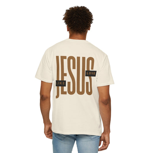 Jesus Love T-Shirt — "Like Jesus" Inspirational Christian Tee