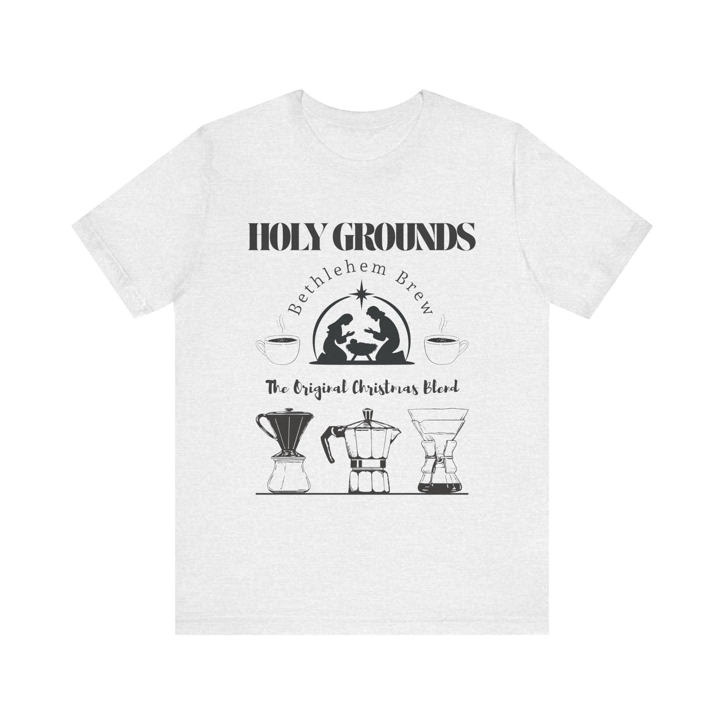 Holy Grounds Bethlehem Brew (Unisex Tee)