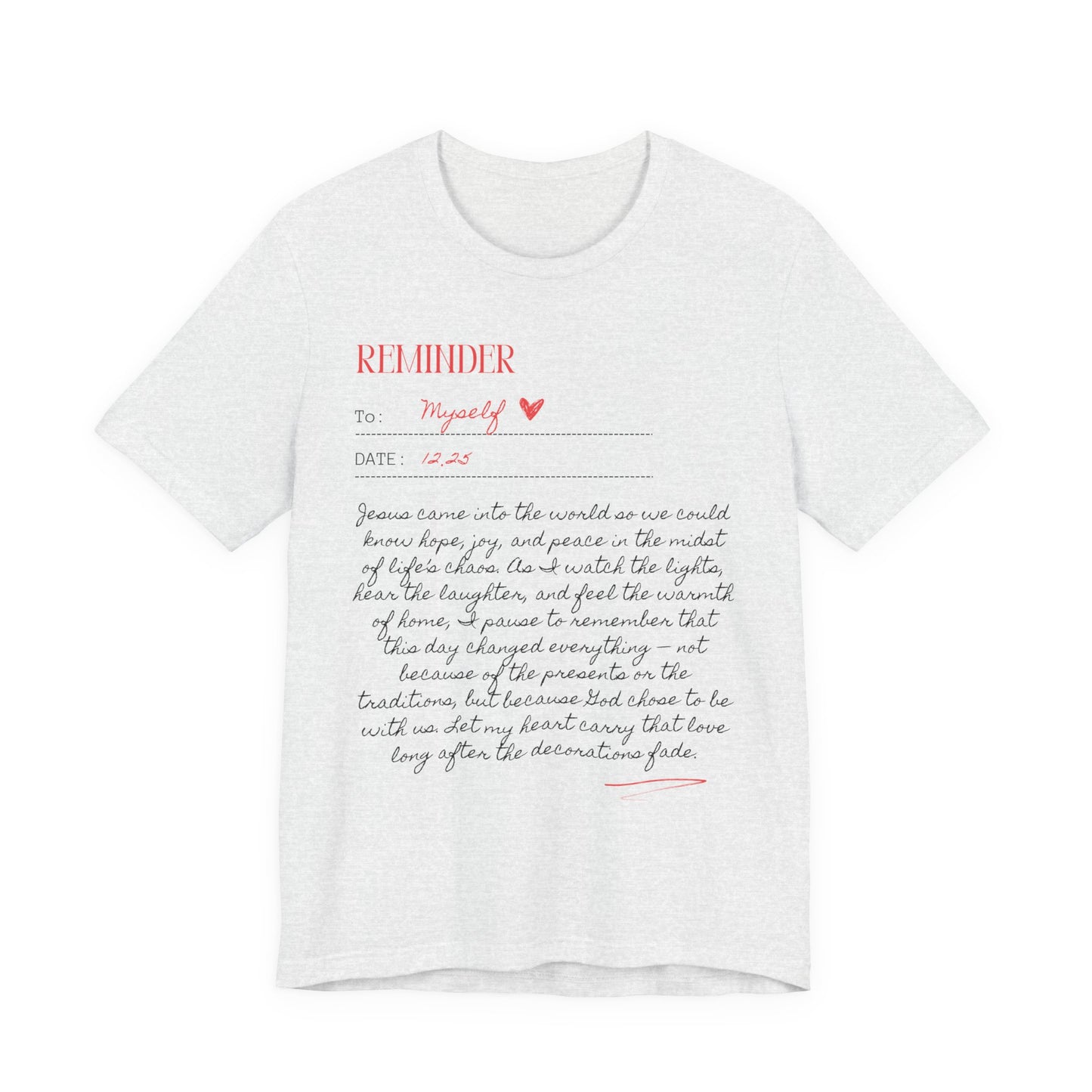 Personalized Reminder (Unisex Tee)